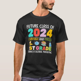 Camiseta A Futura Classe De 2024 I Sobreviveu A 1Rua G