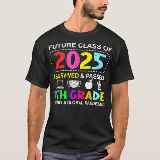Camiseta A Futura Classe De 2025 Eu Sobrevivi E Passei Por 