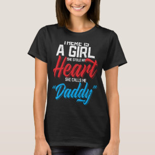 Camiseta A Garota Que Roubou Meu Coração Me Chama De Pai Pa