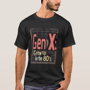 Camiseta A Geração X Cresceu nos Anos 80 Nostalgia Retro Sy