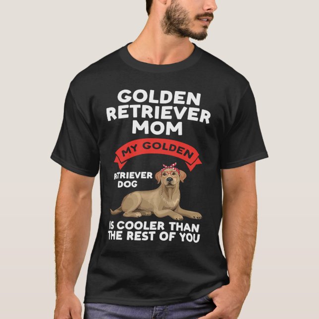 Camiseta a golden retriever mom my golden retriever (Frente)