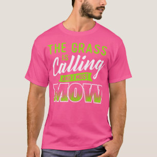 Camiseta A Grama Está Chamando E Eu Devo Cortar - Jardim La