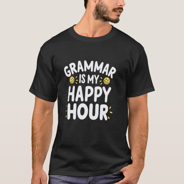 Camiseta A Gramática é Minha Professora da Hora Feliz (Frente)
