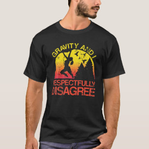 Camiseta A Gravidade E Eu Respeitadamente Discordo Da Pedra