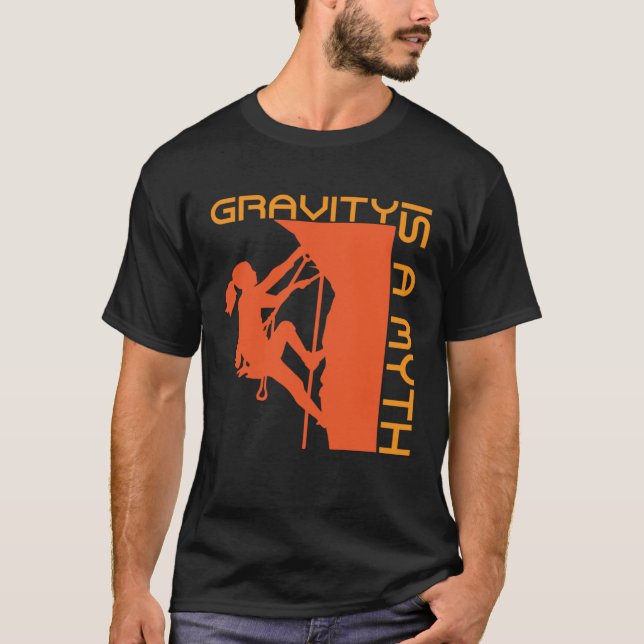 Camiseta A Gravidade É Um Mito De Escalada De Rock E Escala (Frente)