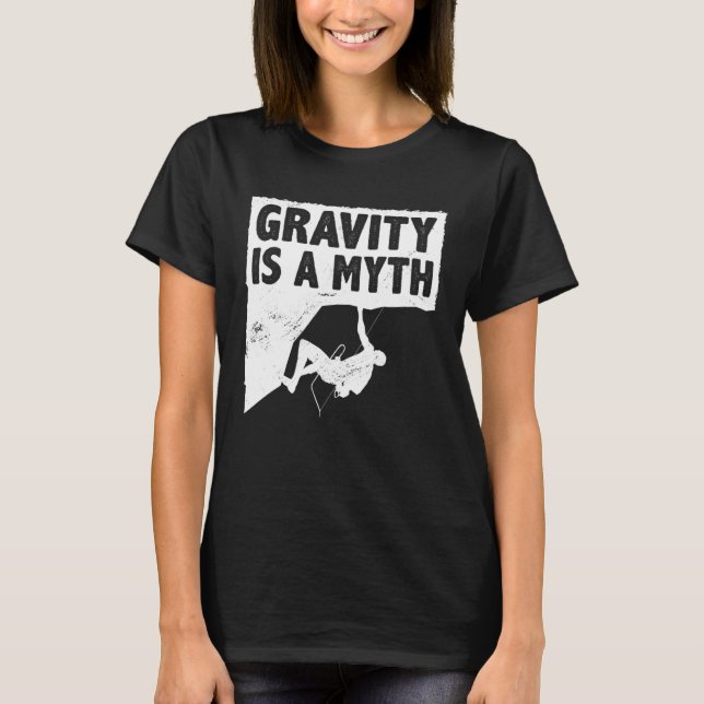 Camiseta A Gravidade É Um Mito Escalada Bouldering Escalado (Frente)