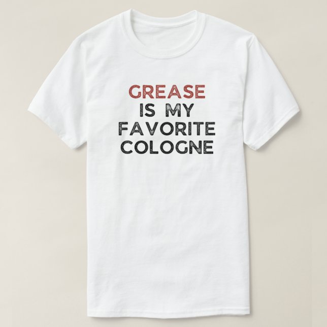 Camiseta A Grease É Minha Colônia Favorita | Mecânico Engra (Frente do Design)