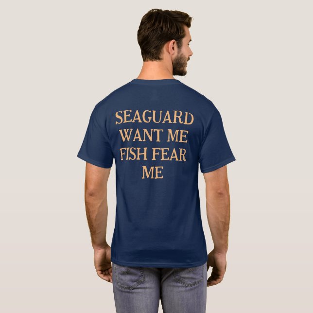 Camiseta A Guarda Do Mar Quer Que Eu Tenha Medo De Peixe (Parte Traseira Completa)