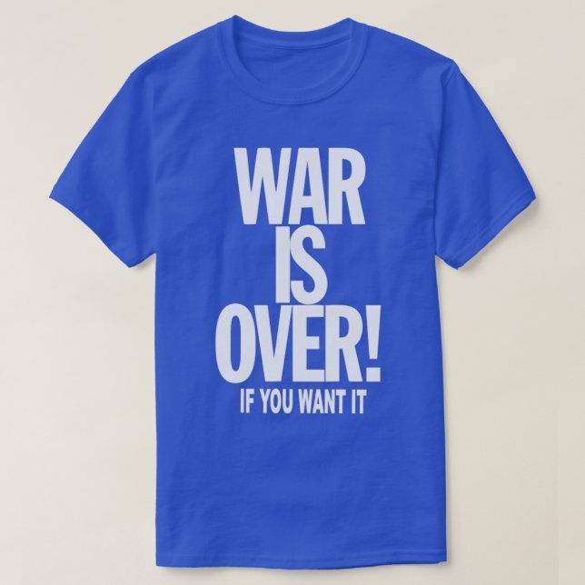 Camiseta A GUERRA ACABOU, se você quiser (Frente do Design)