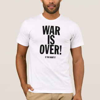 Camiseta a guerra está sobre (se você a quer)