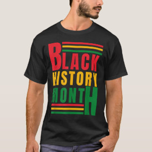 Camiseta A História Do Mês Negro É Quando Para Todos Os Afr