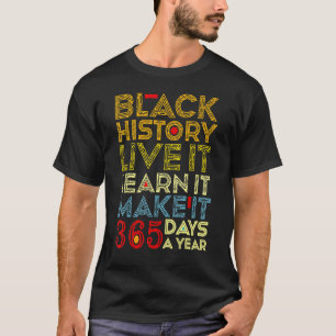 Camiseta A História Negra Aprende-O A Viver 365 Dias A