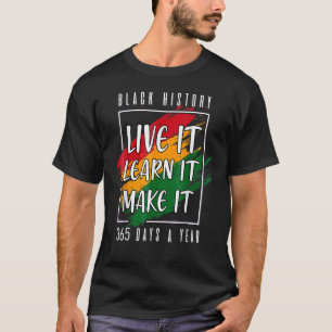 Camiseta A História Negra Aprende-O A Viver 365 Dias A