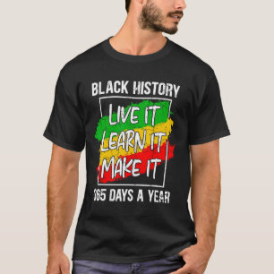 Camiseta A História Negra Aprende-O A Viver E A Transformar