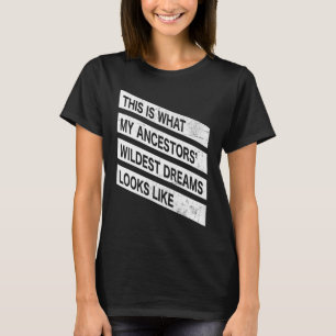 Camiseta A História Negra Mais Selvagem dos Ancestrais Sonh