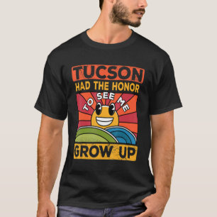 Camiseta A Honra De Me Ver Crescer Tinha O Sol E Tucson