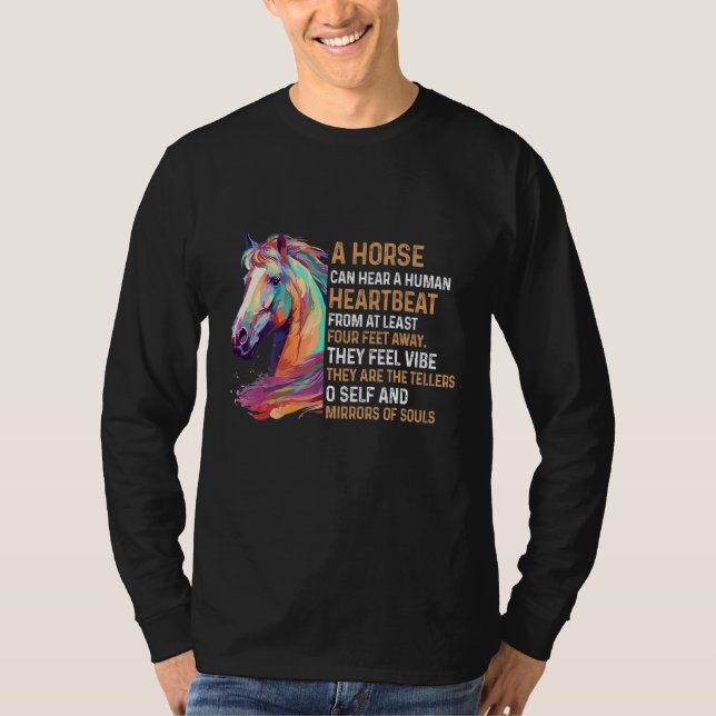 Camiseta A Horse Can Hear A Human Heartbeat From At Least F (Frente)