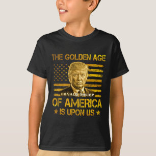 Camiseta A Idade de Ouro da América Está Sobre Nós Trump Di