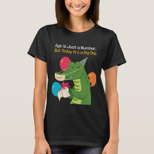 Camiseta A idade é um número, mas hoje é um crocodilo grand
