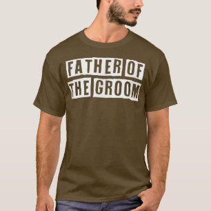 Camiseta A Ideia Sarcástica Cita O Engraçado Pai Do Noivo