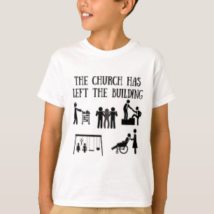 Camiseta A igreja saiu da construção