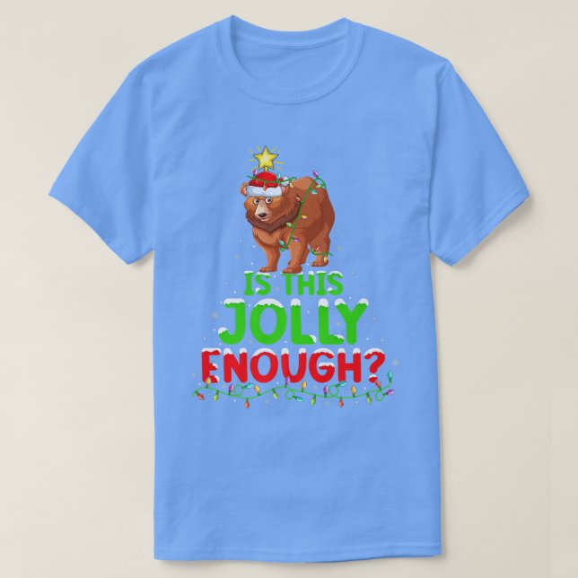 Camiseta A Iluminação É Esta Jolly Bastante Grizzly Bear Ch (Frente do Design)