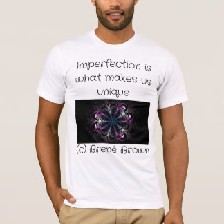 Camiseta A imperfeição é o que nos torna únicos
