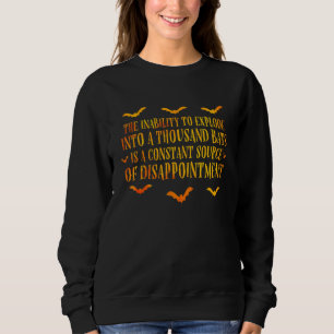 Camiseta A incapacidade de explodir em mil morcegos é uma