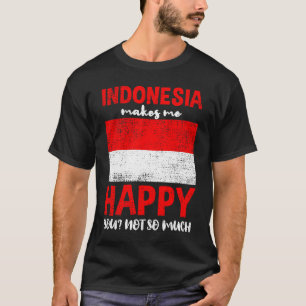 Camiseta A Indonésia Faz-Me Feliz Com Você Não Tanta Vintag