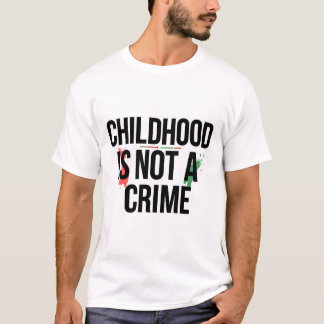 Camiseta A infância não é um crime - a consciência dos dire