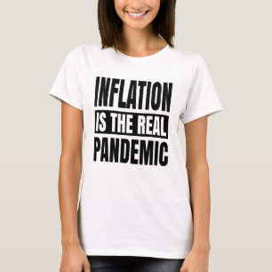 Camiseta A inflação é a verdadeira pandemia