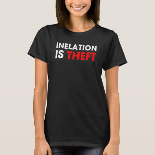 Camiseta A Inflação É Roubo