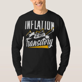 Camiseta A Inflação Não É Uma Estagflação De Humor Transitó