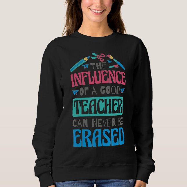 Camiseta A Influência De Um Bom Professor Nunca Pode Ser Ap (Frente)