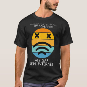 Camiseta A Internet lenta é pior do que a Internet sem plat