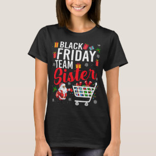 Camiseta A Irmã da Equipe de Sexta-Feira Negra Compra o Nat
