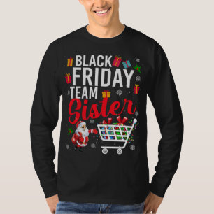 Camiseta A Irmã da Equipe de Sexta-Feira Negra Compra o Nat