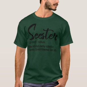 Camiseta A Irmã Engraçada De Definição De Seester É A Melho