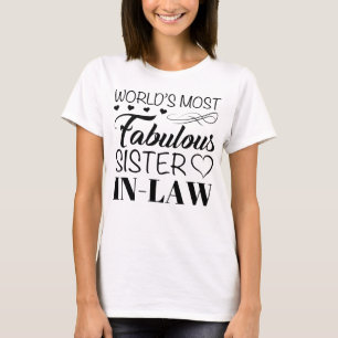 Camiseta A Irmã Mais Fabulosa do Mundo em Direito