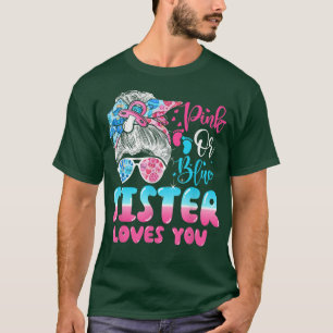 Camiseta A Irmã Rosa ou Azul ama-te o gênero Revela-se conf