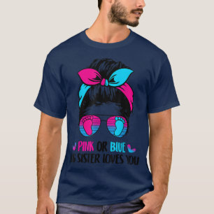 Camiseta A Irmã Rosa Ou Azul Grande Te Ama.