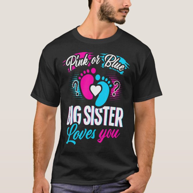 Camiseta A Irmã Rosa Ou Azul Grande Te Ama Querido Ré (Frente)