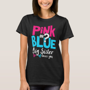 Camiseta A Irmã Rosa Ou Azul Grande Te Ama Rosa Ou Azul Gra