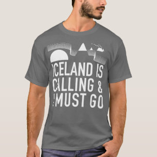 Camiseta A Islândia Está A Ligar E Eu Tenho De Ir Por Tobe