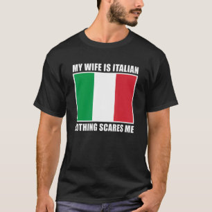 Camiseta A Itália Casou A Minha Esposa Com Italiano Nada As