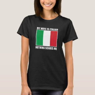 Camiseta A Itália Casou A Minha Esposa É Italiana. Nada Me 