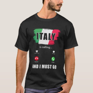 Camiseta A Itália está chamando e eu devo ir para o italian