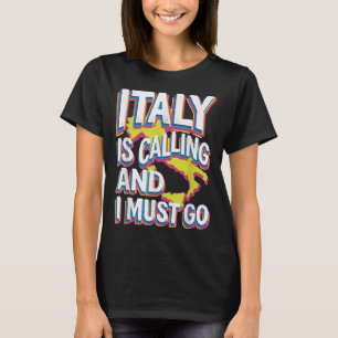 Camiseta A Itália Está Chamando Viagem Art
