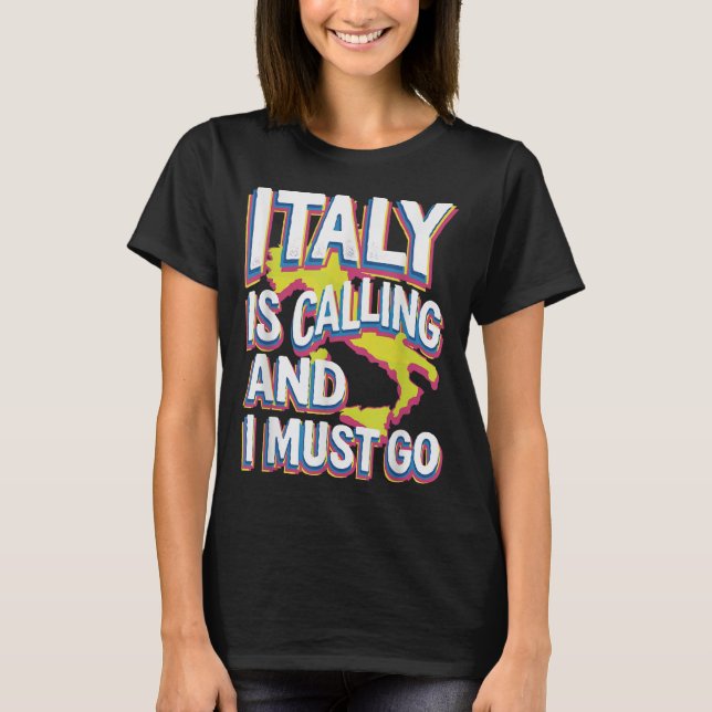Camiseta A Itália Está Chamando Viagem Art (Frente)