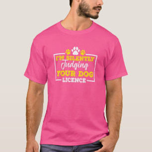 Camiseta A Julgar A Sua Licença De Cachorro Aco Animal Cont